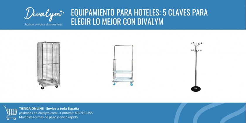 Equipamiento para Hoteles: 5 Claves para Elegir lo Mejor con Divalym