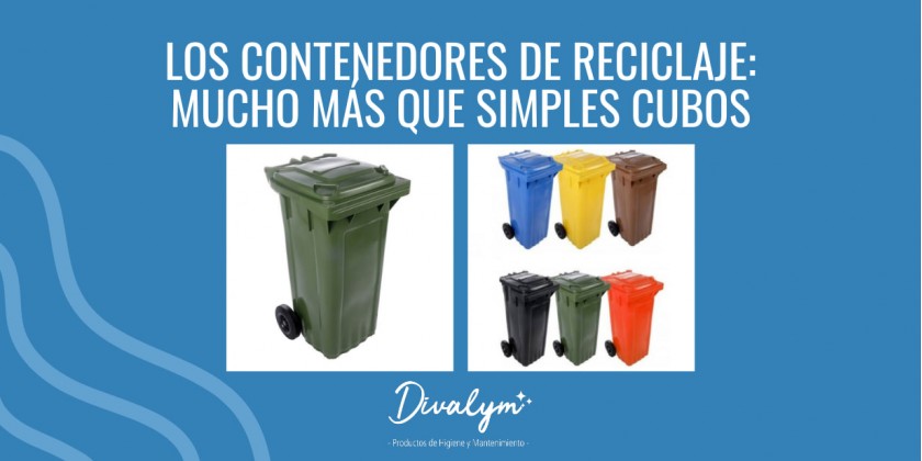 Los contenedores de reciclaje: mucho más que simples cubos