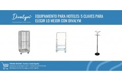 Equipamiento para Hoteles: 5 Claves para Elegir lo Mejor con Divalym